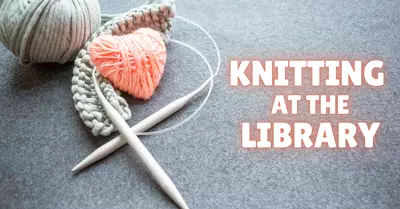 Knitting at the Library