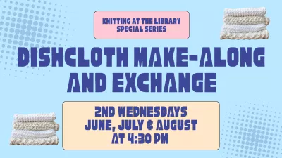 Image of text graphic: Dishcloth Make-Along and Exchange