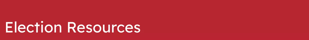 Text banner states "Election Resources"
