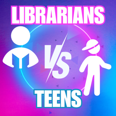 Librarians vs Teens
