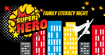 Family Literacy Night Super Hero Theme.